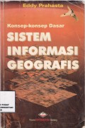 Konsep-Konsep Dasar Sistem Informasi Geografis