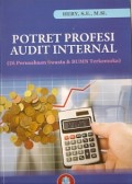 Potret Profesi Audit Internal : di perusahaan swasta & bumn terkemuka