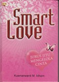 Smart Love: jurus jitu mengelola cinta