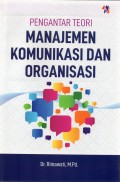 Pengantar Teori Manajemen Komunikasi dan Organisasi