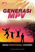 Generasi MPV : muda profesioanal visioner