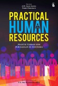 Practical human resources : praktik terbaik SDM perusahaan di Indonesia