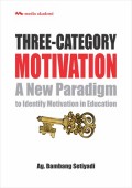 Three-category motivation : a new paradigm to identify motivation in education