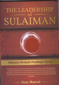 The Leadership of Sulaiman: Rahasia Menjadi Pemimpin Besar