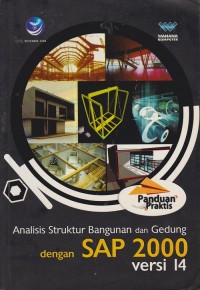 Panduan Praktis Analisis Struktur Bangunan dan Gedung dengan SAP 2000 Versi 14