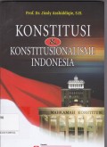 Konstitusi dan Konstituaslisme Indonesia