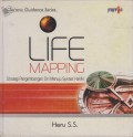 Life Mapping: strategi pengembangan diri menuju sukses hakiki