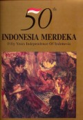50 Tahun indonesia merdeka
