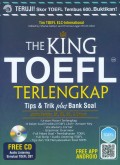 The king TOEFL terlengkap : tips & trik plus bank soal untuk pelajar, S1, S2, S3, & umum