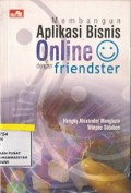 Membangun Aplikasi Bisnis Online Dengan Friendster