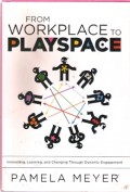 From Workplace To Playspace