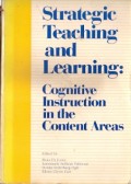 Strategic Teaching And Learning : cognitive instruction in the content areas