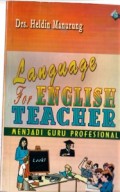 Language For English Teacher : menjadi guru profesional