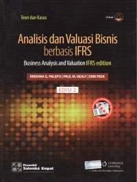 Analisis dan Valuasi Bisnis Berbasis IFRS Edisi 2: teori dan kasus