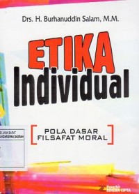 Etika Individua : Pola Dasar Filsafa Moral