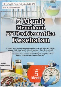 55 Menit Memahami Problematika Kesehatan