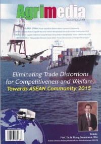 Majalah: Agrimedia: Eliminating Trade Distortions for Competitiveness and Welfare: Towards ASEAN Community 2015