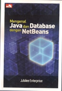 Mengenal Java Dan Database Dengan NetBeans