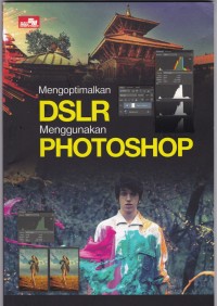 Mengoptimalkan DSLR Menggunakan Photoshop