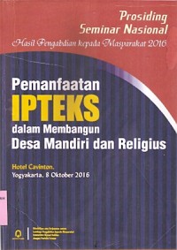 Pemanfaatan IPTEKS Dalam Membangun Desa Mandiri Dan Religius