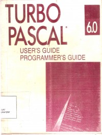 Turbo Pascal 6.0
User's Guide, Programmer's Guide
