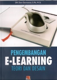 Pengembangan E-Learning : teori dan desain